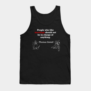 People who like meetings by Thomas Sowell Tank Top